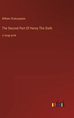 Cover image for The Second Part Of Henry The Sixth