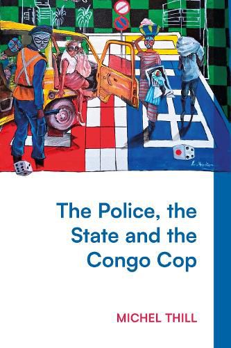 The Police, the State and the Congo Cop