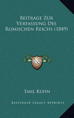 Cover image for Beitrage Zur Verfassung Des Romischen Reichs (1849)