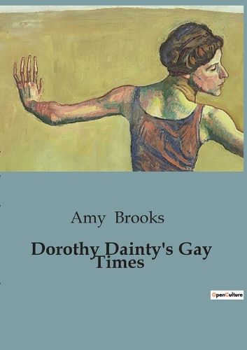 Cover image for Dorothy Dainty's Gay Times