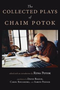 Cover image for The Collected Plays of Chaim Potok