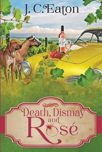 Cover image for Death, Dismay and Rose