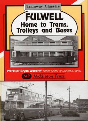 Fulwell - Home to Trams, Trolleys and Buses