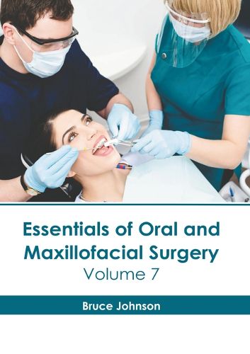 Cover image for Essentials of Oral and Maxillofacial Surgery: Volume 7