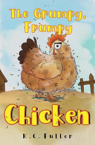 Cover image for The Grumpy, Frumpy Chicken
