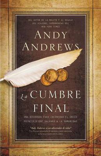 Cover image for La cumbre final: Una busqueda para encontrar el unico principio que salvara a la humanidad