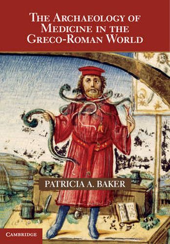 Cover image for The Archaeology of Medicine in the Greco-Roman World