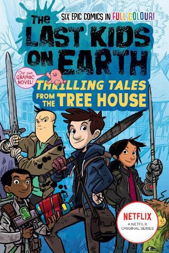 Cover image for The Last Kids on Earth: Thrilling Tales from the Tree House