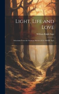 Cover image for Light, Life and Love