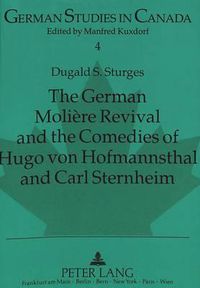 Cover image for German Moliere Revival and the Comedies of Hugo von Hofmannsthal and Carl Sternheim