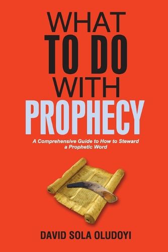 Cover image for What To Do With Prophecy