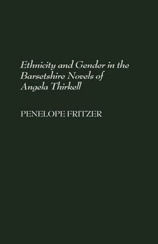 Cover image for Ethnicity and Gender in the Barsetshire Novels of Angela Thirkell