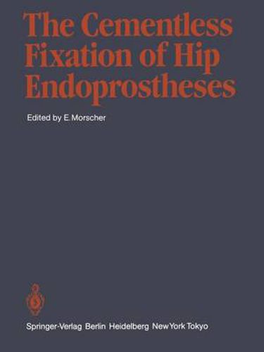 The Cementless Fixation of Hip Endoprostheses