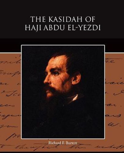 Cover image for The Kasidah of Haji Abdu El-Yezdi