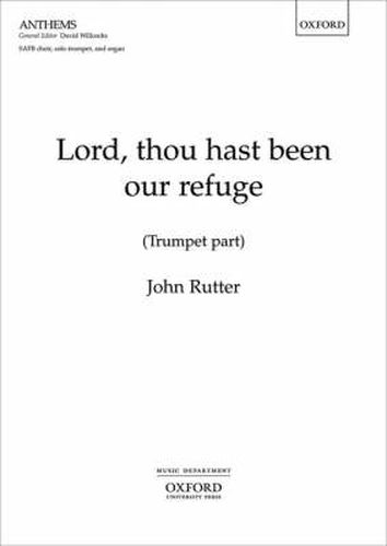 Lord, Thou Hast Been Our Refuge