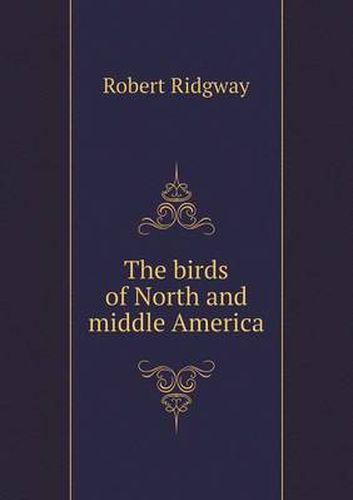 Cover image for The birds of North and middle America