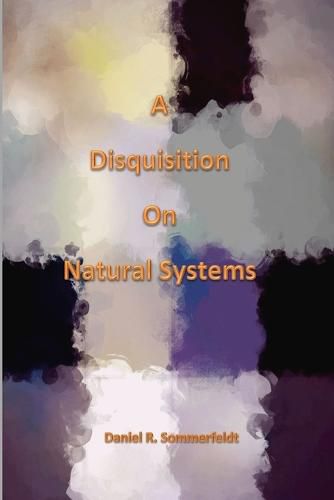 Cover image for A Disquisition on Natural Systems