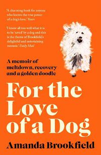 Cover image for For the Love of a Dog