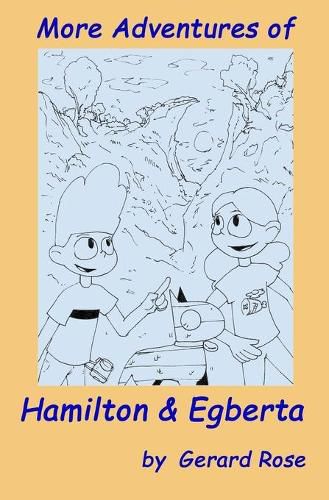 Cover image for More Adventures of Hamilton and Egberta