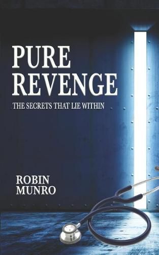 Cover image for Pure Revenge: The Secrets That Lie Within