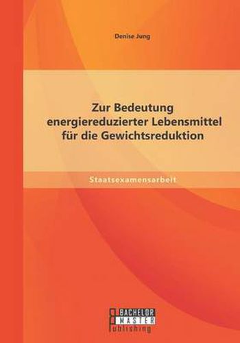 Cover image for Zur Bedeutung energiereduzierter Lebensmittel fur die Gewichtsreduktion