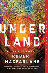 Cover image for Underland: A Deep Time Journey