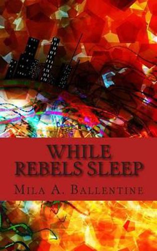 Cover image for While Rebels Sleep