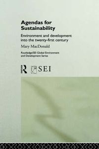 Cover image for Agendas for Sustainability: Environment and Development into the 21st Century