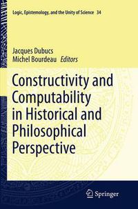 Cover image for Constructivity and Computability in Historical and Philosophical Perspective