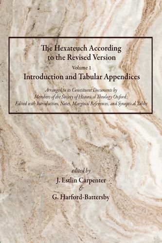 Cover image for The Hexateuch According to the Revised Version, Volume 1 Introduction and Tabular Appendices