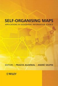 Cover image for Self-Organising Maps: Applications in Geographic Information Science