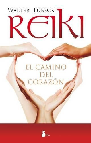 Cover image for Reiki, el Camino del Corazon