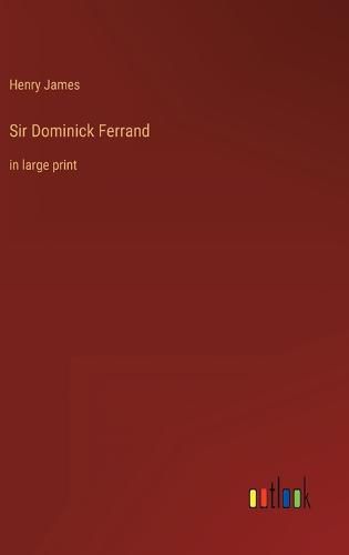 Cover image for Sir Dominick Ferrand