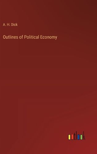 Cover image for Outlines of Political Economy