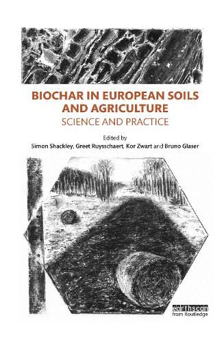 Cover image for Biochar in European Soils and Agriculture: Science and Practice