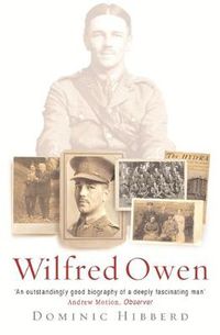 Cover image for Wilfred Owen: The definitive biography of the best-loved war poet