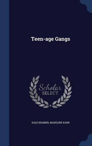 Cover image for Teen-Age Gangs