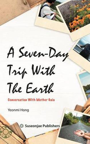 Cover image for A Seven-Day Trip with the Earth