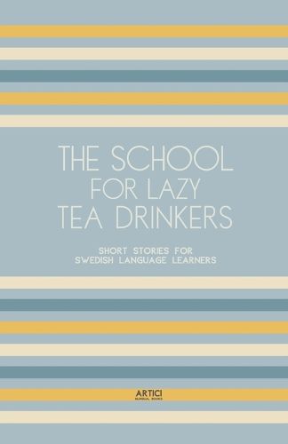 The School For Lazy Tea Drinkers