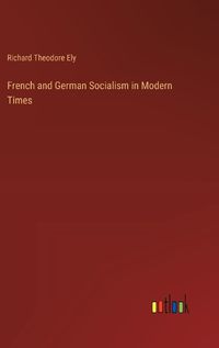 Cover image for French and German Socialism in Modern Times