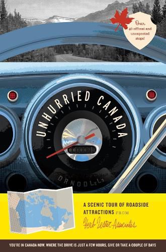 Cover image for Unhurried Canada: A Scenic Tour of Roadside Attractions