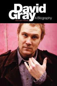 Cover image for David Gray: A Biography