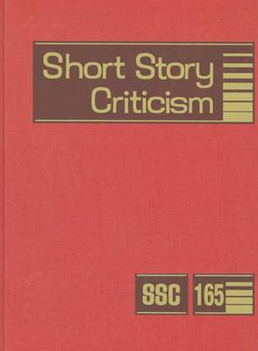 Cover image for Short Story Criticism, Volume 165: Excerpts from Criticism of the Works of Short Fiction Writers