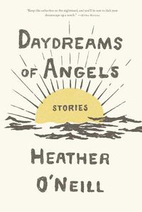 Cover image for Daydreams of Angels: Stories