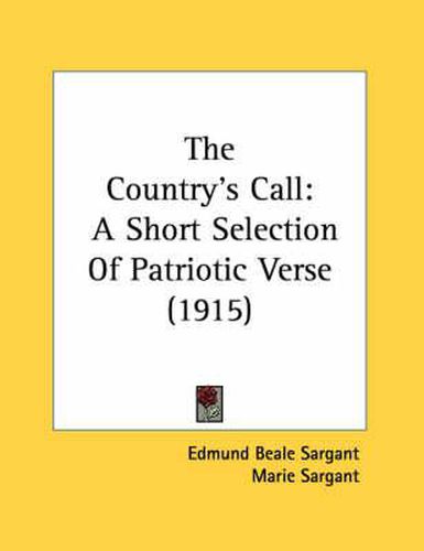 Cover image for The Country's Call: A Short Selection of Patriotic Verse (1915)