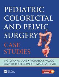 Cover image for Pediatric Colorectal and Pelvic Surgery: Case Studies