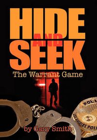 Cover image for Hide and Seek: The Warrant Game