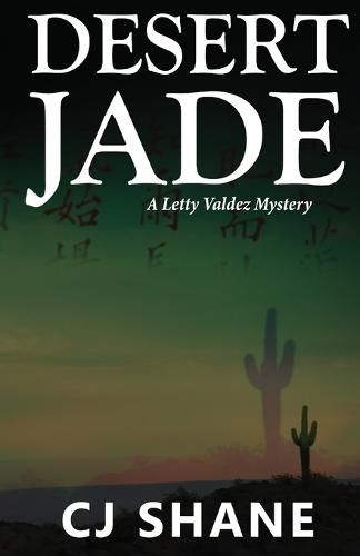 Cover image for Desert Jade: A Letty Valdez Mystery