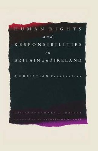 Cover image for Human Rights and Responsibilities in Britain and Ireland: A Christian Perspective