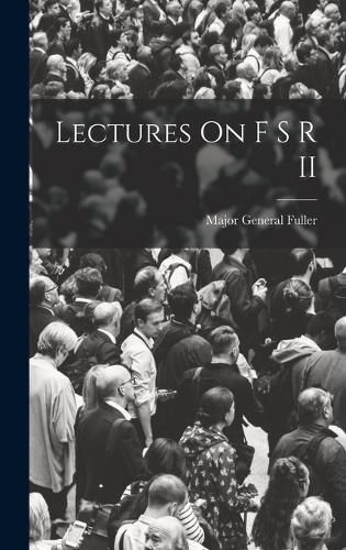 Cover image for Lectures On F S R II